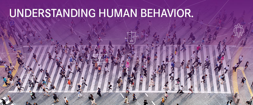UNDERSTANDING HUMAN BEHAVIOR UNDERSTANDING HUMAN BEHAVIOR