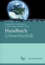 Handbuch Umweltethik  Herausgeber: Ott, Konrad, Dierks, Jan, Voget-Kleschin, Lieske (Hrsg.)