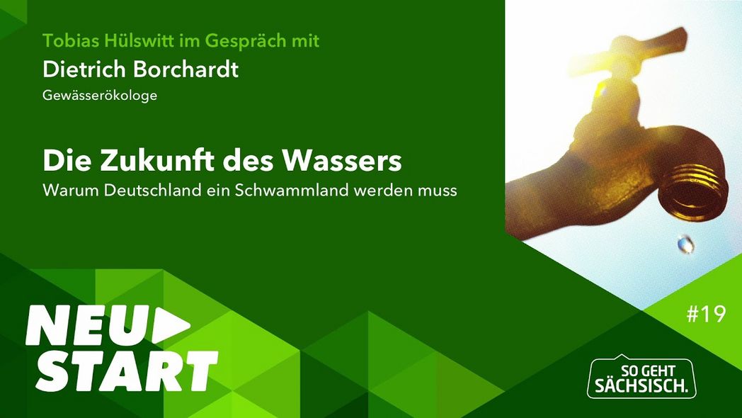 Podcast Neustart So geht sächsisch – Die Zukunft des Wassers