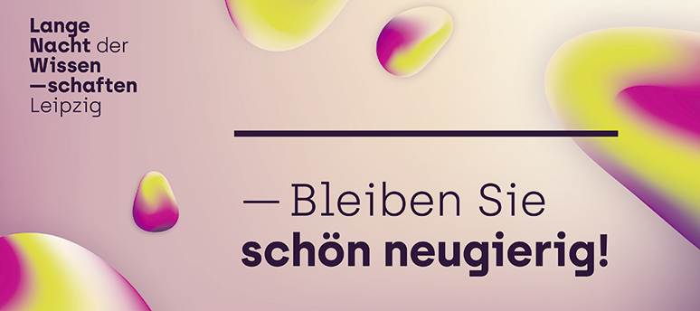 Lange Nacht der Wissenschaften Leipzig 2020 - Online Lange Nacht der Wissenschaften Leipzig 2020 - Online