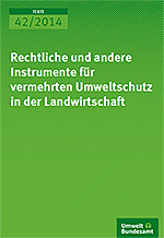 Cover Rechtliche und andere Instrumente für vermehrten Umweltschutz in der Landwirtschaft