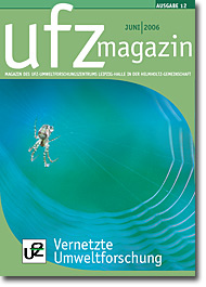 Die 12. Ausgabe des UFZ-Magazins. Thema: Vernetzte Umweltforschung Die 12. Ausgabe des UFZ-Magazins. Thema: Vernetzte Umweltforschung